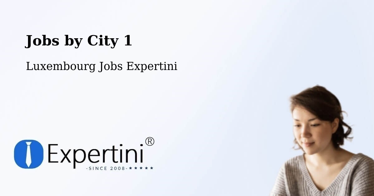 City Jobs in Luxembourg - Expertini
